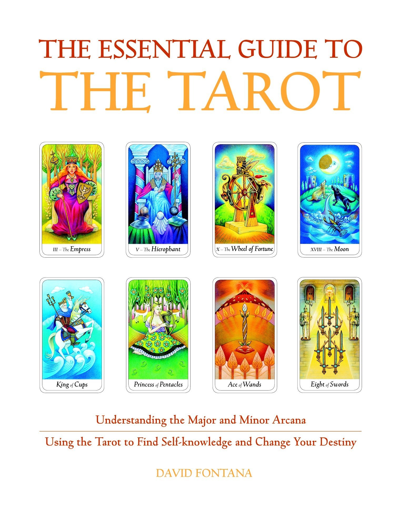 The Essential Guide To The Tarot